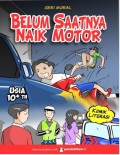 Belum Saatnya Naik Motor