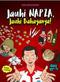 Jauhi Napza Jauhi Bahayanya