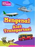 Mengenal Alat Transportasi